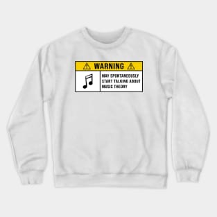 Funny Music Theory Quote Crewneck Sweatshirt